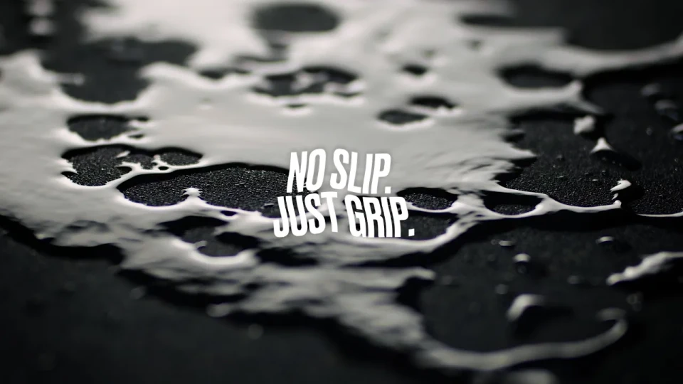 No Slip. Just Grip